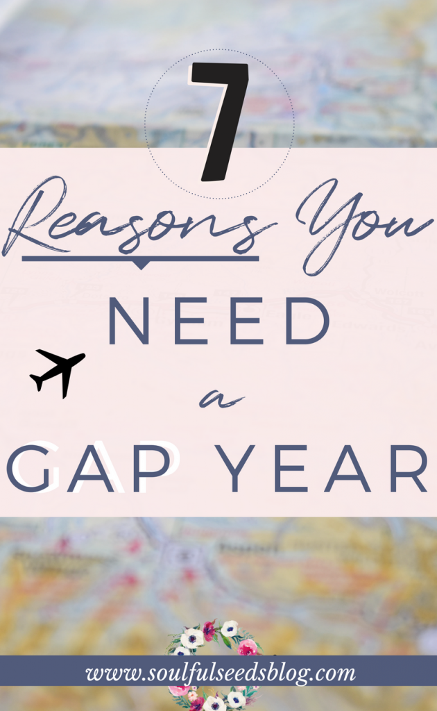 7 reasons you need to take a gap year before college- gap year, college advice, college tips, gap year advice, high school advice, graduation tips, career advice, #gapyearadvice #collegeguide #guidetocollege #collegeadvice