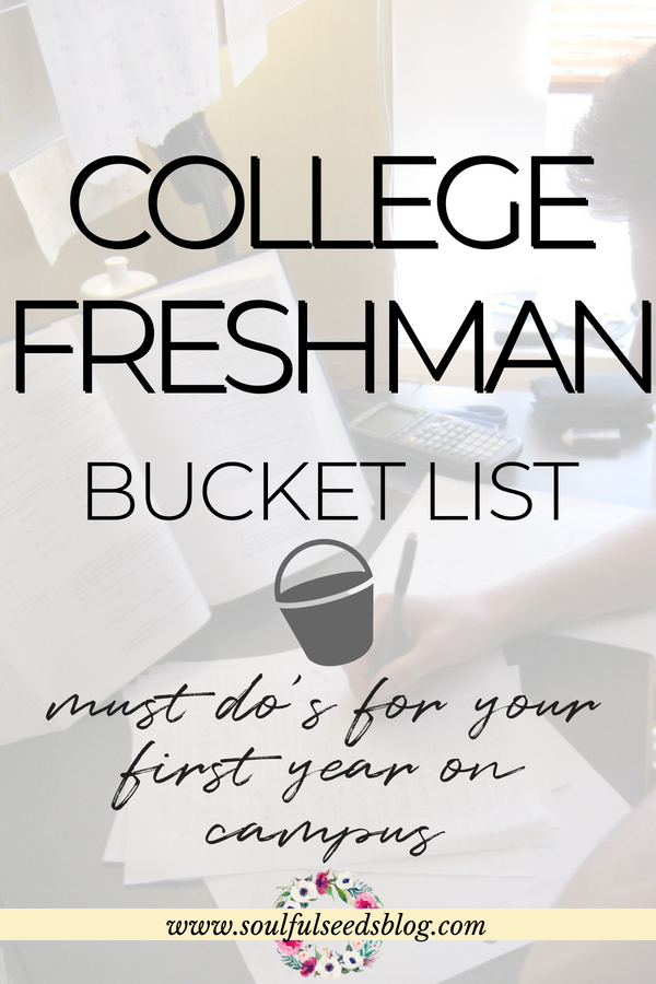 college freshman advice and bucket list- read to see the must do activities in your freshman year! #freshmanyear #collegeadvice #collegefreshman