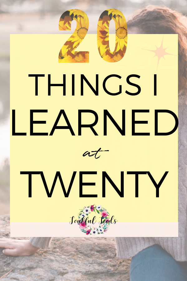 twenty something advice, twenty year old, twenties advice, advice for twenties, birthday lessons